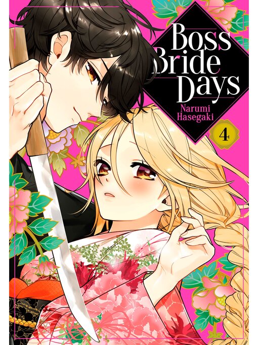 Title details for Boss Bride Days, Volume 4 by Narumi Hasegaki - Available